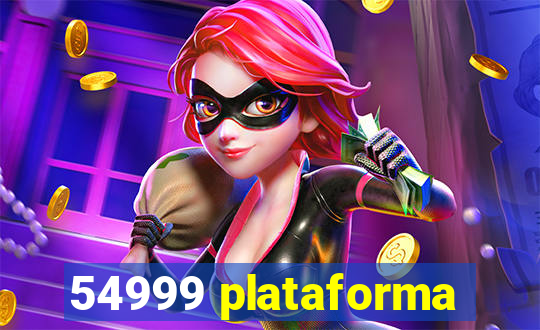 54999 plataforma